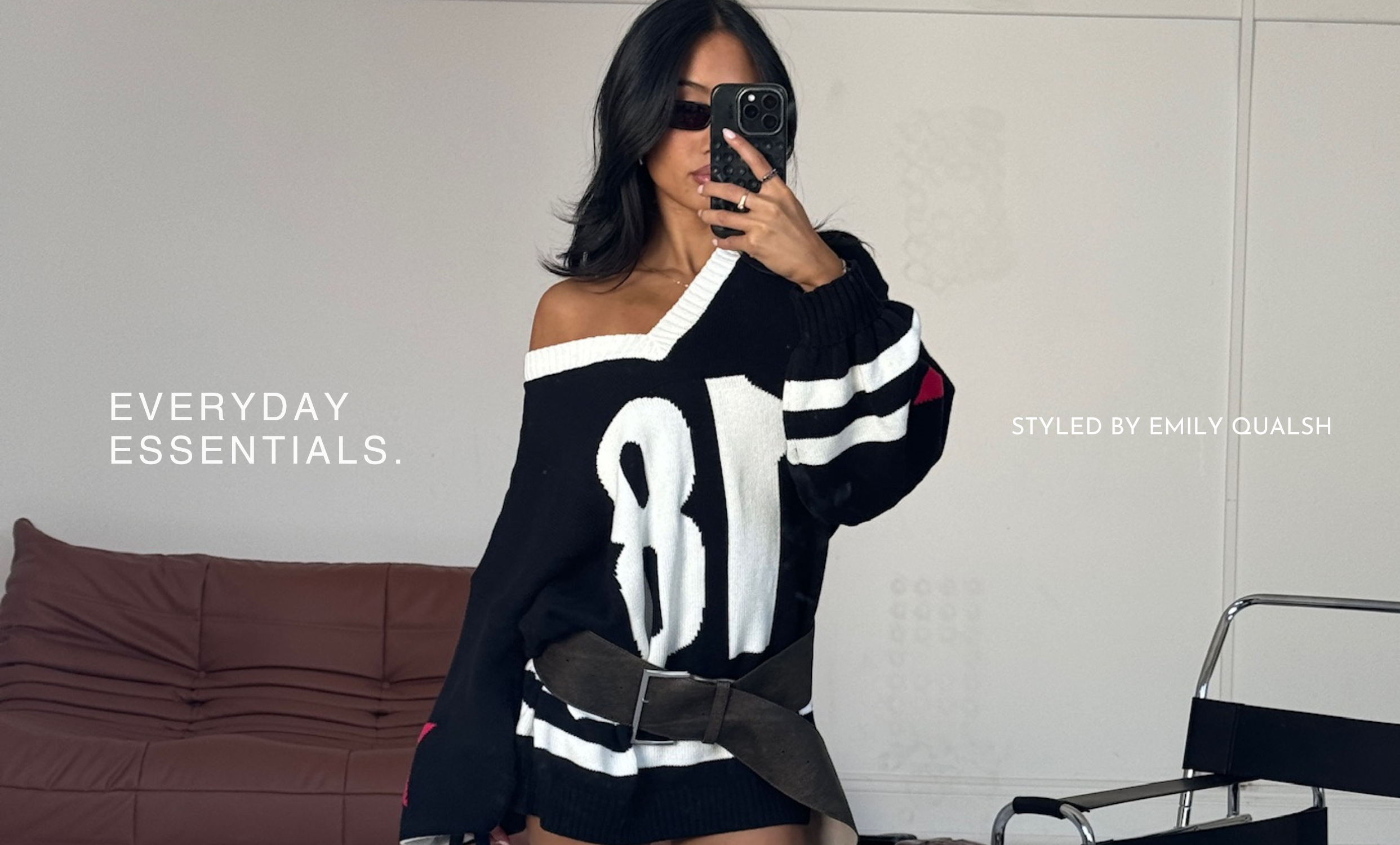 EVERYDAY ESSENTIALS. STYLED BY EMILY QUACH.